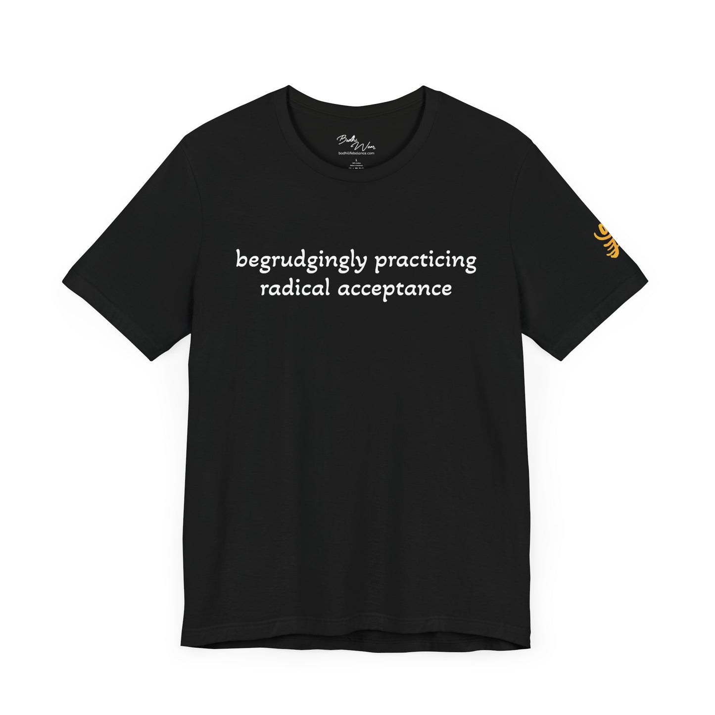 Radical Acceptance Black 100% Cotton T-Shirt