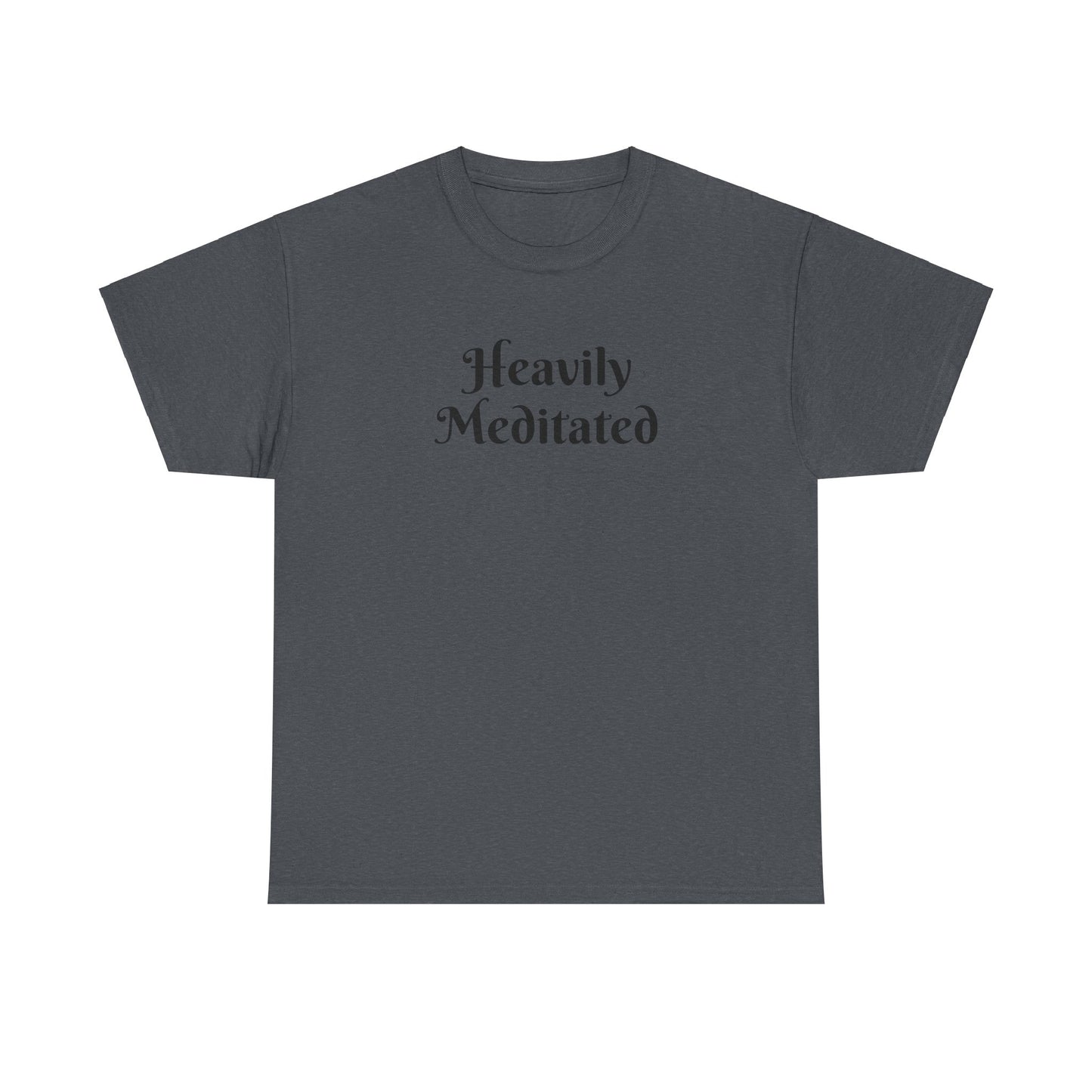 The Heavily Meditated Tee